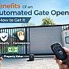 Benefits of an Automated Gate Opener & How to Get It