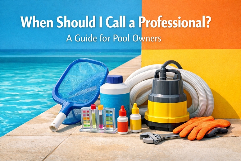 When Should I Call A Professional A Guide For Pool Owners When Should I Call A Professional A Guide For Pool Owners